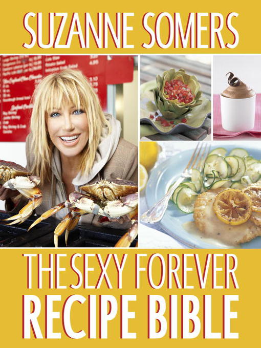Cover image for The Sexy Forever Recipe Bible